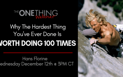 Why the Hardest Thing You’ve Ever Done is Worth Doing 100 Times