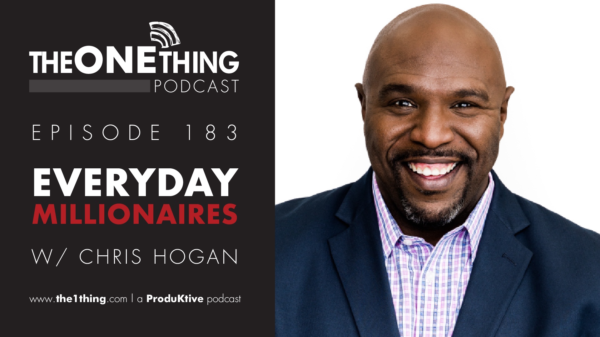 Everyday Millionaires | Chris Hogan - The ONE Thing