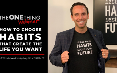 How to Choose Habits that Create the Life You Want