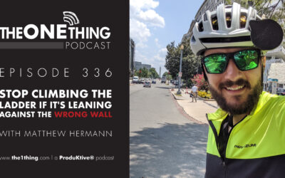 336. Stop Climbing the Ladder If It’s Leaning Against the Wrong Wall | Matthew Hermann