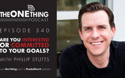 340. Are You Interested or Committed to Your Goals? Phillip Stutts