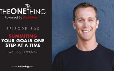 360. Summiting Your Goals One Step at a Time with Colin O’Brady of The 12-Hour Walk