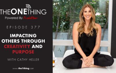 377. Impacting Others Through Creativity and Purpose with Cathy Heller