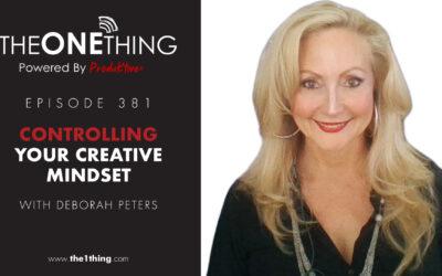 381. Controlling Your Creative Mindset with Deborah Peters