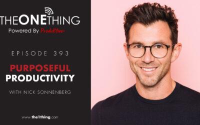 393. Purposeful Productivity with Nick Sonnenberg