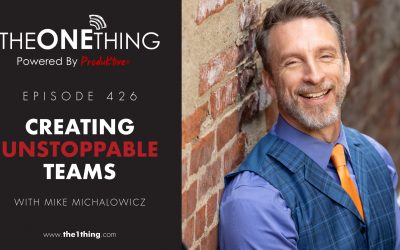 426. Creating Unstoppable Teams with Mike Michalowicz