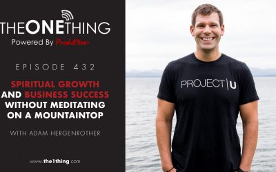 432. Spiritual Growth and Business Success Without Meditating on a Mountaintop