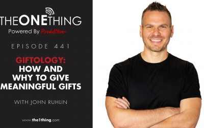 441. Giftology: How and Why to Give Meaningful Gifts