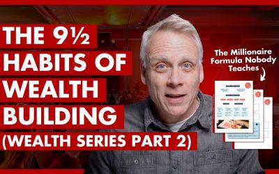 495. The 9½ Habits of Wealth Building (Wealth Series Part 2)