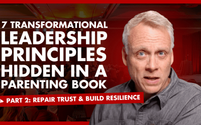 506. Transformational Leadership Principles Hidden in Dr. Becky’s Parenting Book (Part 2)